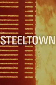 Steeltown movie poster