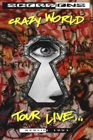 Poster do filme Scorpions ‎– Crazy World Tour Live...Berlin 1991