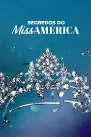 Poster da série Segredos do Miss América