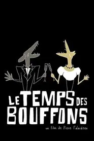 Le temps des bouffons movie poster