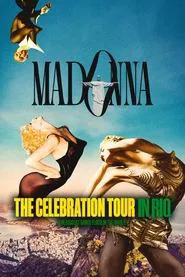 Madonna: The Celebration Tour in Rio movie poster