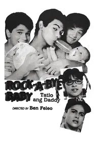Rock-A-Bye Baby: Tatlo Ang Daddy movie poster
