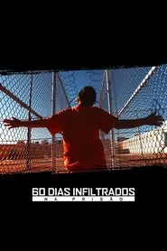 Poster da série 60 Dias Infiltrados na Prisão