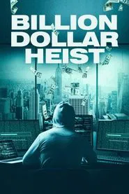 Billion Dollar Heist movie poster