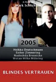 Blindes Vertrauen movie poster