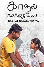 Kadhal Kasakuthaiya movie poster