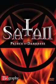 Biography - Satan: Prince of Darkness movie poster