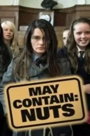 May Contain: Nuts movie poster