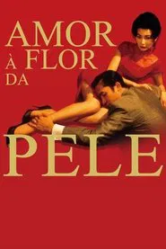 Poster do filme Amor à Flor da Pele