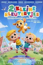 2 Kleine Kleutertjes: Een Dag Om Nooit Te Vergeten movie poster