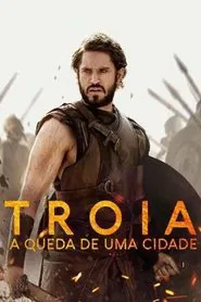 Poster da série Troia: A Queda de Uma Cidade