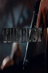 The Bust movie poster