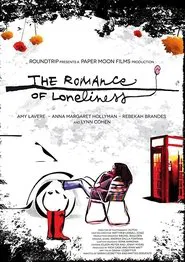The Romance of Loneliness movie poster