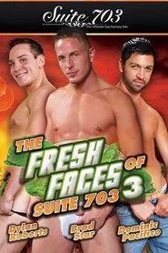 The Fresh Faces of Suite 703 3 movie poster