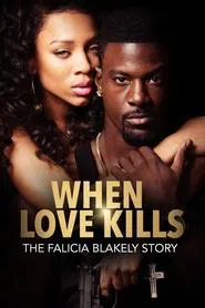 Poster do filme When Love Kills: The Falicia Blakely Story