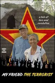 My Friend the Terrorist, A Tale of Love and Revolution movie poster