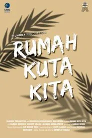 Rumah Kuta Kita movie poster