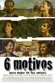 Seis motivos para dudar de tus amigos movie poster