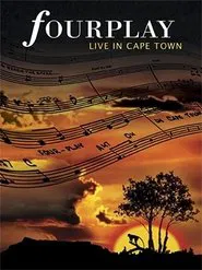 Poster do filme Fourplay - Live in Cape Town
