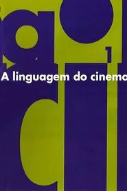A Linguagem do Cinema movie poster