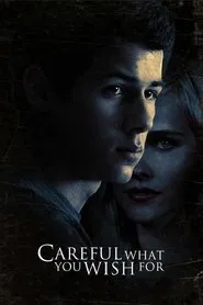 Careful What You Wish For movie poster