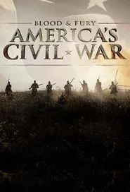 Blood and Fury: America's Civil War tv show poster