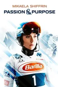 Mikaela Shiffrin: Passion & Purpose movie poster