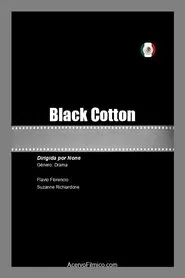 Black Cotton movie poster