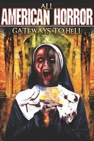 All American Horror: Gateway to Hell movie poster