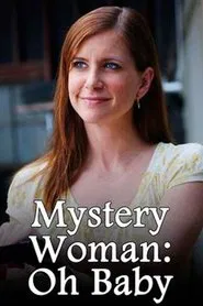 Mystery Woman: Oh Baby movie poster