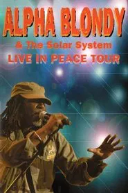Alpha Blondy & The Solar System - Live in peace tour movie poster