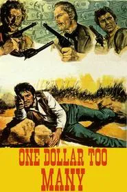 One Dollar Too Many movie poster
