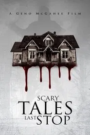 Scary Tales: Last Stop movie poster