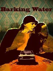 Barking Water movie poster