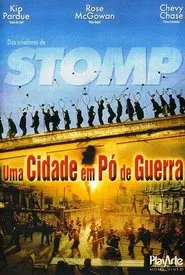 Poster do filme Stomp - Uma Cidade Em Pó De Guerra