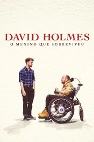 Poster do filme David Holmes: O Menino que Sobreviveu