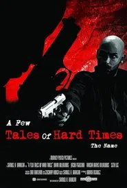Poster do filme A Few Tales of Hard Times: Chapter 4 - The Name