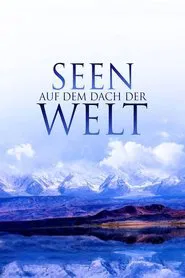 Seen auf dem Dach der Welt tv show poster