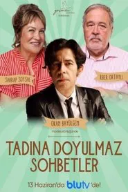 Tadına Doyulmaz Sohbetler tv show poster