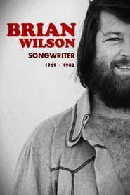 Brian Wilson: Songwriter 1969-1982 movie poster