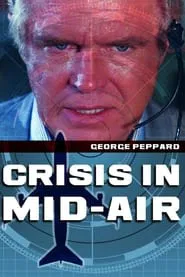Crisis in Mid-Air movie poster