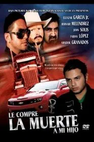 Le compré la muerte a mi hijo movie poster