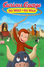 Curious George: Go West, Go Wild movie poster