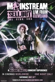 Mainstream Sellout Live From Cleveland: The Pink Era movie poster
