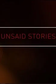 Unsaid Stories tv show poster