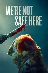 Poster do filme We're Not Safe Here