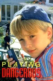 Playing Dangerous movie poster