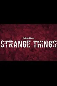 Strange Things movie poster