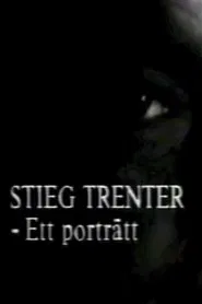 Stieg Trenter - Ett porträtt movie poster
