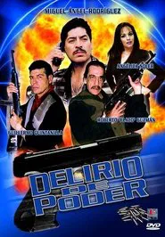 Delirio de Poder movie poster